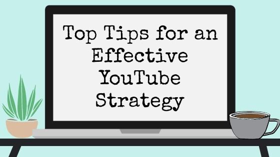 Effective YouTube Strategy - Effective YouTube marketing tips - Image